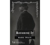 Roughing It: Classic Edition Republished by North Publishers