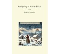 Roughing It in the Bush