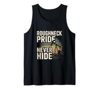 Roughneck Pride ne cache jamais un ouvrier de plate-forme pétrolière fière Débardeur