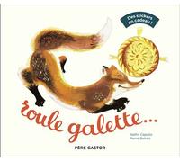 Roule galette... (avec stickers) Nouvelle édition 2023 - Pierre Belvès - Flammarion Jeunesse Pere Castor - cartonné - Contes et légendes jeunesse