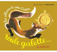 Roule Galette (Les Albums du Père Castor) – Flammarion