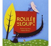Roulé le loup ! de Gay-Para. Praline (2009) Album