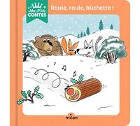 Roule, roule, bûchette !