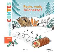 Roule, roule, bûchette !
