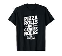 Rouleaux de Pizza Pas de rôles de Genre Humour Gourmand drôle T-Shirt