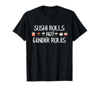 Rouleaux de Sushi Citation Humoristique pour Les rôles de Genre T-Shirt