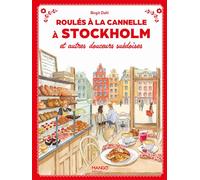 Roulés à la cannelle à Stockholm et autres douceurs suédoises - Birgit Dahl - Mango - relié - Guide