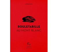 Rouletabille au Mont-Blanc