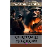 Rouletabille chez Krupp