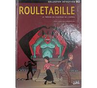 Rouletabille, tome 3 : Le Trésor du fantôme de l'Opéra