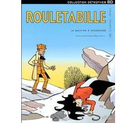 Rouletabille, tome 5 : La machine à assassiner