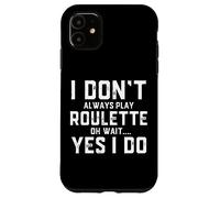 Roulette Player Funny Gear for People Who Play Roulette Game Coque pour iPhone 11