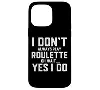 Roulette Player Funny Gear for People Who Play Roulette Game Coque pour iPhone 14 Pro Max