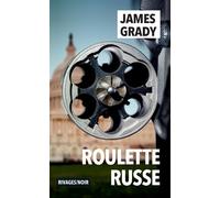 Roulette russe - James Grady - Rivages - broché - Roman