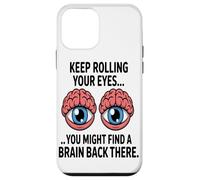 Roulez des Yeux Cerveau Sarcastique Et Drôle Amoureux du Coque pour iPhone 12 Mini