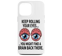 Roulez des Yeux Cerveau Sarcastique Et Drôle Amoureux du Coque pour iPhone 13 Pro Max
