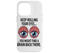 Roulez des Yeux Cerveau Sarcastique Et Drôle Amoureux du Coque pour iPhone 14 Pro Max