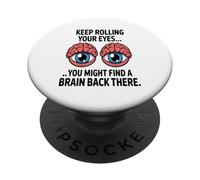Roulez des Yeux Cerveau Sarcastique Et Drôle Amoureux du PopSockets PopGrip Adhésif