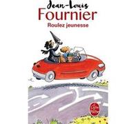 Roulez jeunesse Jean-Louis Fournier (Auteur)