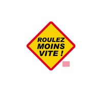 Roulez moins vite ! (15x15cm) - Sticker/autocollant