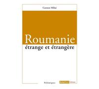 Roumanie étrange et étrangère