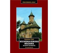 Roumanie orientale, Moldavie, des Carpates au Dniestr. Guide touristique