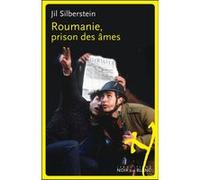 Roumanie prison des ames Jil Silberstein (Auteur)