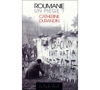 Roumanie Un piège? - Catherine A. Rand - Hesse Eds - broché - Etude