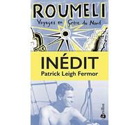 Roumeli - Voyages en Grèce du Nord Patrick Leigh Fermor (Auteur), Lucien D'Azay (Préface), Lucien D'Azay (Traduction)