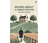 Round About A Great Estate