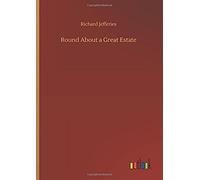 Round About A Great Estate