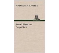 Round About The Carpathians