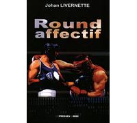 Round affectif - LIVERNETTE JOHAN - Presses Du Midi - broché - Roman