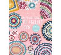 Round and Round the Crochet Hook: Patterns to Inspire and Admire