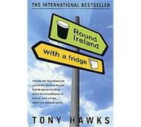 Round Ireland With a Fridge Tony Hawks (Auteur)