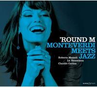 Round M: Monteverdi Meets Jazz by Roberta Mameli (2010-11-21)