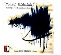 Round Midnight. Hommage à Thelonious Monk. Arciuli.