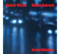 Round Midnight / Reiner Witzel & Richie Beirach