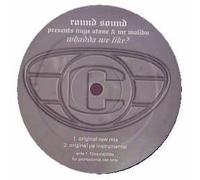 Round Sound Presents... - Whadda We Like [Import]