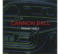 Round Table - Cannon Ball [Import Allemand]
