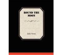 Round the Moon Verne, Jules (Auteur)