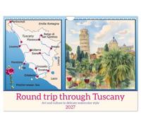 Round trip through Tuscany (Wall Calendar 2027 DIN A4 landscape), CALVENDO 12 Month Wall Calendar: Art and culture in delicate watercolor style