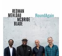RoundAgain by Joshua Redman/Brad Mehldau/Christian McBride/Brian Blade [CD] NEUF