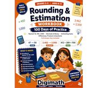 Rounding & Estimation Workbook for Grades 3-5: 100 Days of Practice | Round to the Nearest 10, 100, 1,000, Decimals & Money | Estimate Sums, ... & Quotients | Ages 8-11 with Full Answer Key