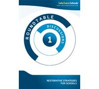 Roundtable Discussions #1: Restorative Strategies for Schools