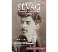 Roupen Sévag, le poète assassiné