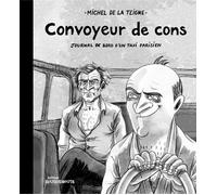 ROUQUEMOUTE Convoyeur de cons - Journal de bord d'un taxi parisien