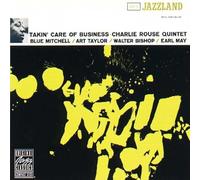 Rouse, Charlie -Quintet- - Takin' Care of Business
