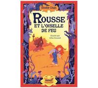 Rousse Et L'oiselle De Feu