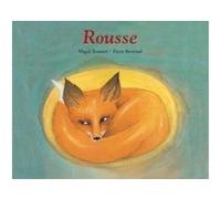 Rousse Magali Bonniol (Illustration), Pierre Bertrand (Auteur)